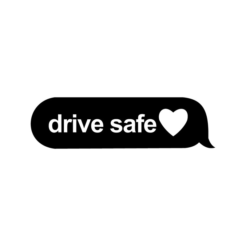 drive safe vinyl car decal - MRSLM