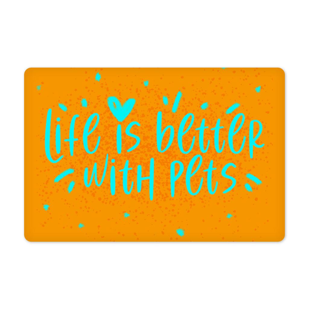 Life Is Better With Pets Pet Food Mat - Kawaii Anti-Slip Pet Bowl Mat - Printed Pet Feeding Mat - MRSLM