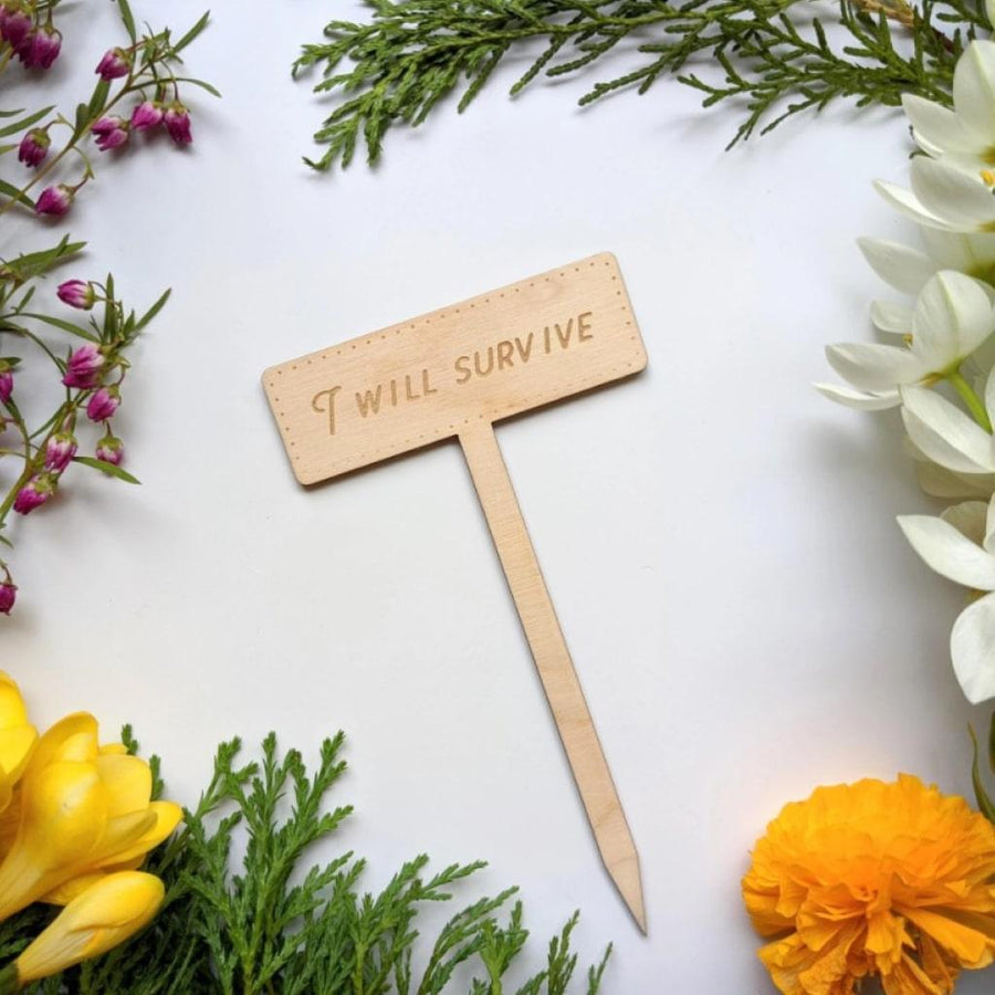 “I Will Survive” Garden Marker - MRSLM