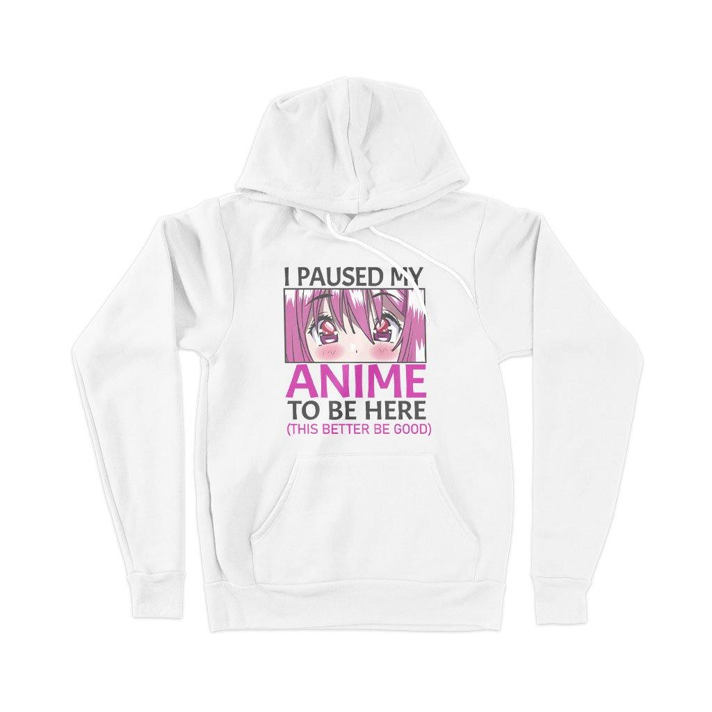 I Paused My Anime To Be Here Hoodie - Fleece Cool Anime Hoodie - Anime Fashion - MRSLM