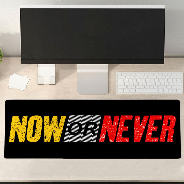 Now Or Never Desk Mat - Cool Desk Pad - Trendy Laptop Desk Mat - MRSLM