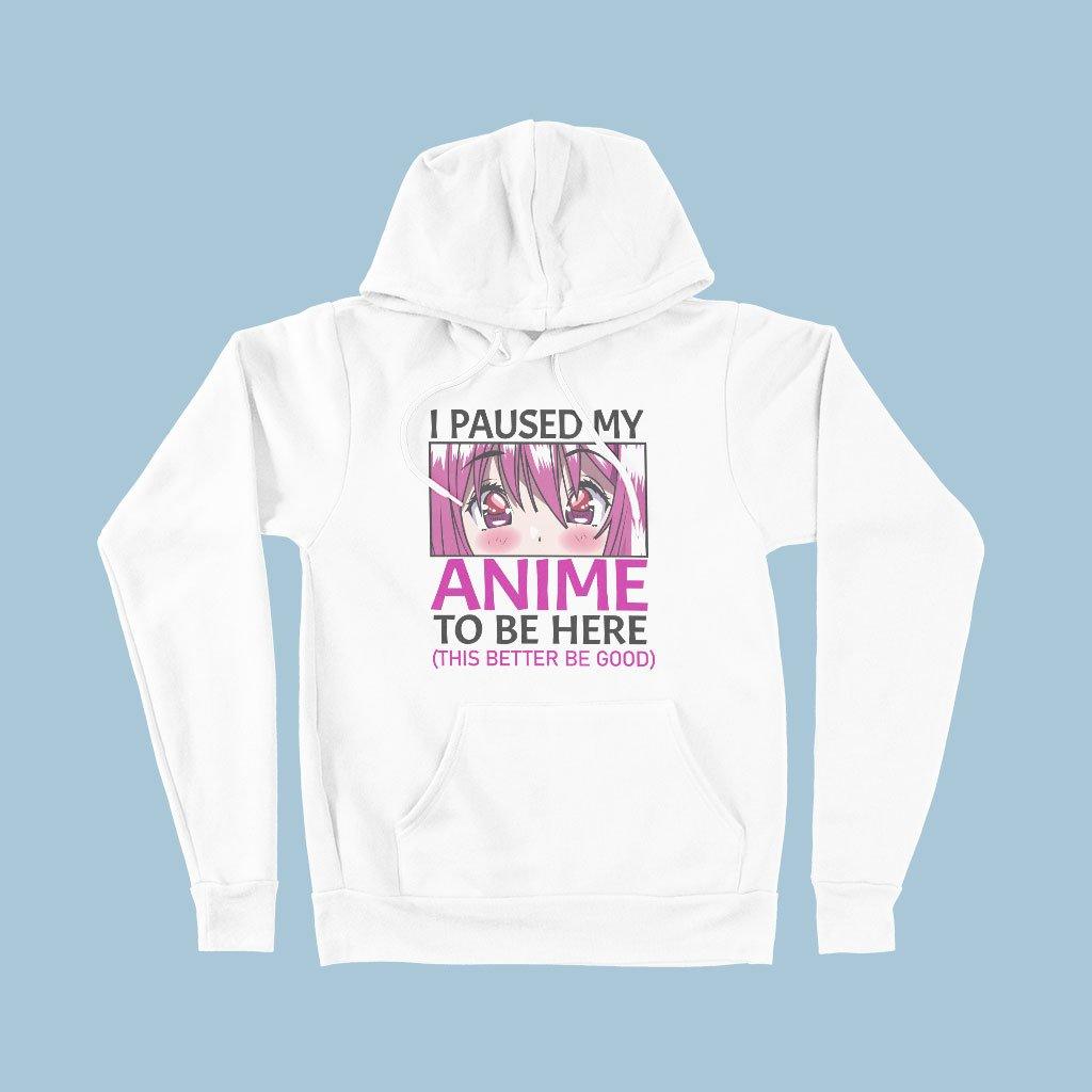 I Paused My Anime To Be Here Hoodie - Fleece Cool Anime Hoodie - Anime Fashion - MRSLM